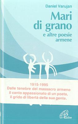 Mari di grano_e altre poesie armene_Daniel Varujan